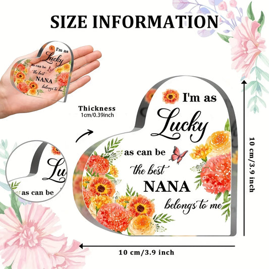 I Love You Nana Acrylic Heart Sign โ Thoughtful Gift for Grandmother